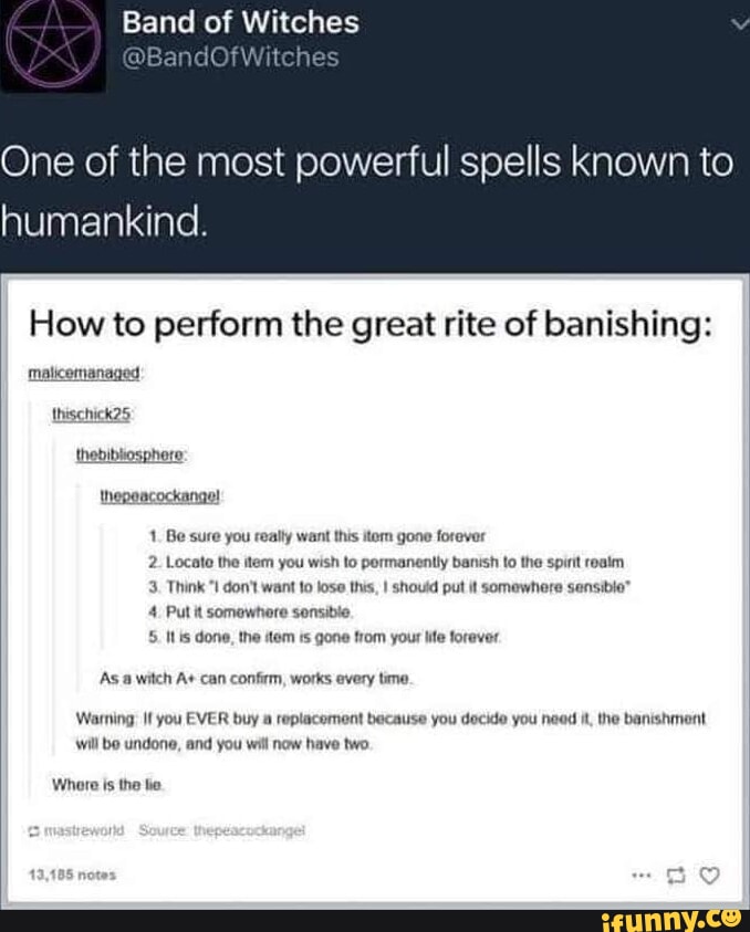 Band of Witches @BandOfWitches One of the most powerful spells known to ...